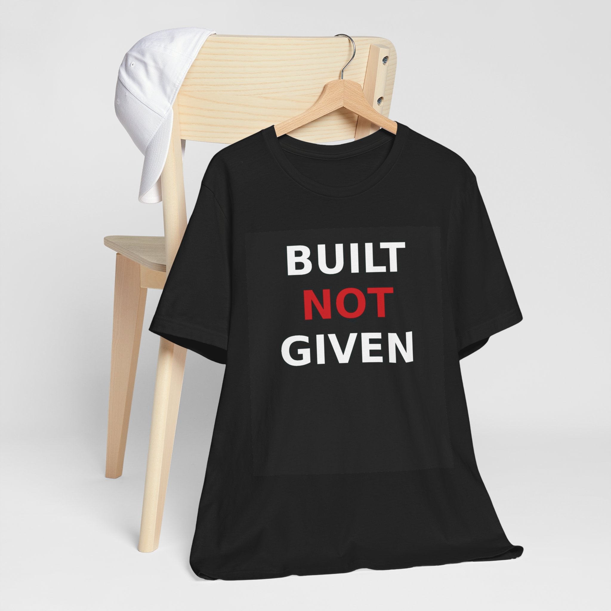 BUILT NOT GIVEN – Heavyweight Mindset Streetwear Tee