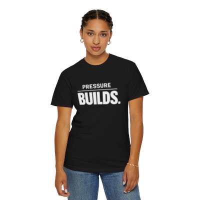 Pressure Builds – Minimal Motivation T-Shirt